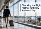 Business Trips Made Simple: What to Look for in a Corporate Travel Partner