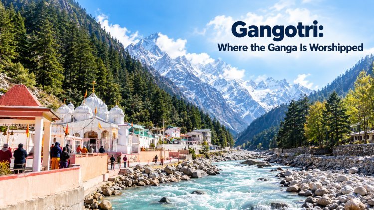 Gangotri Temple: Complete Guide to the Second Stop of Char Dham Yatr